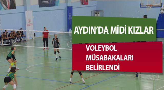 Didim’de Midi Kızlar Voleybol müsabakalarında ilk iki bellirlendi