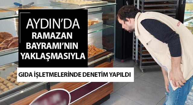 Didim’de Ramazan Bayramı denetimi