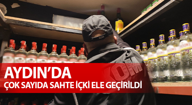 Didim’de sahte içki operasyonu: 1 gözaltı