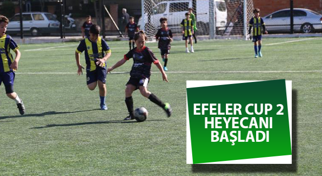 Efeler Cup 2 Futbol Turnuvası heyecanı başladı