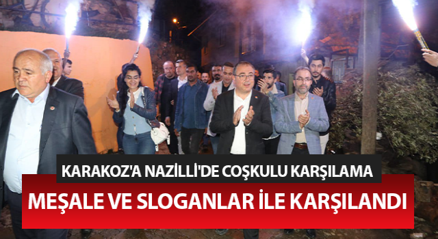 Karakoz'a Nazilli'de coşkulu karşılama