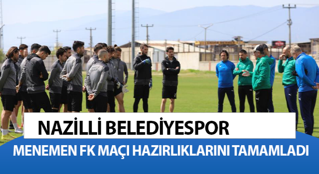 Nazilli Belediyespor deplasman hazırlıklarını tamamladı