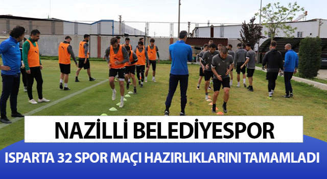 Nazilli Belediyespor maç hazırlıklarını tamamladı