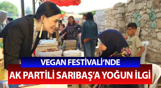 Ak Partili Sarıbaş Vegan Festivali’ni ziyaret etti