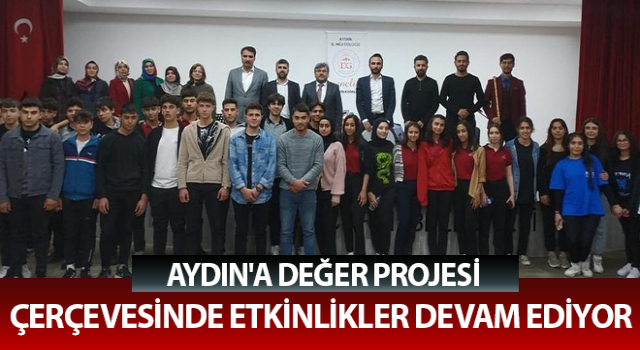 Aydın'a Değer Projesi çerçevesinde etkinlikler sürüyor