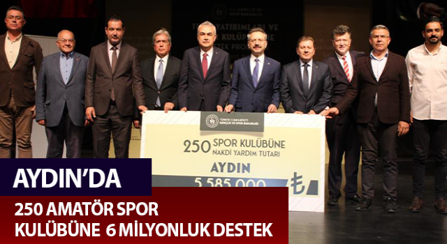 Aydın’da 250 amatör spor kulübüne 6 milyonluk destek