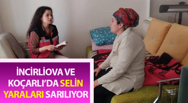 İncirliova ve Koçarlı’da selin yaraları sarılıyor