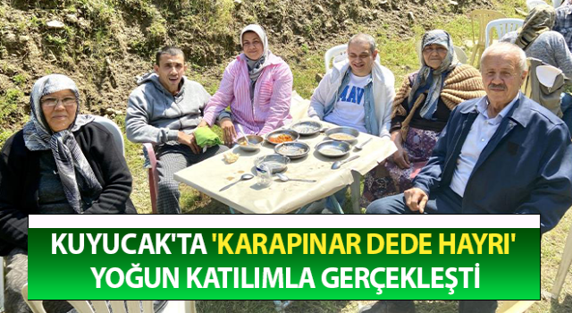 Kuyucak'ta 'Karapınar Dede Hayrı' geniş katılımla gerçekleştirildi