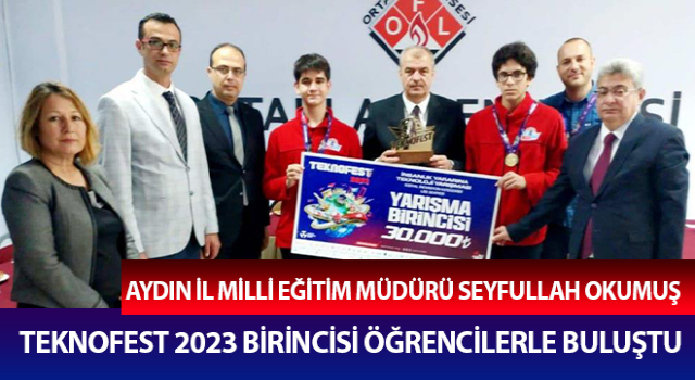 Müdür Okumuş TEKNOFEST 2023 birincisi öğrencilerle buluştu