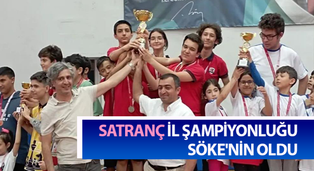 Satranç İl Şampiyonluğu, Söke'nin oldu