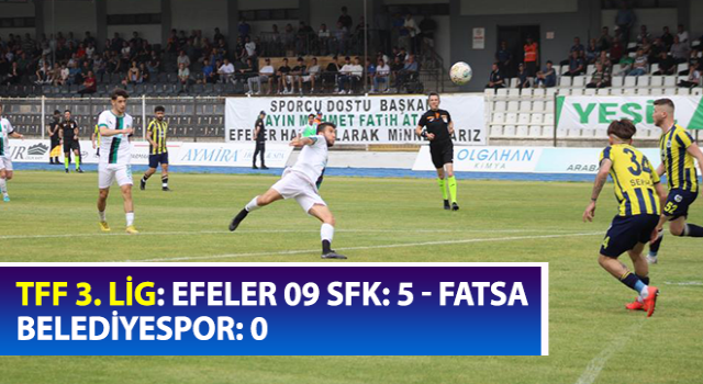 TFF 3. Lig: Efeler 09 SFK: 5 - Fatsa Belediyespor: 0