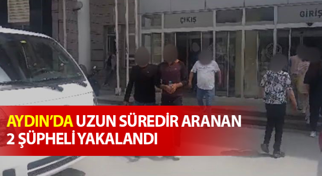 Uzun zamandır aranan suçlular yakalandı