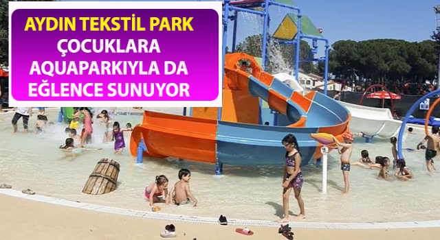 Aydın Tekstil Park çocuklara eğlence sunuyor