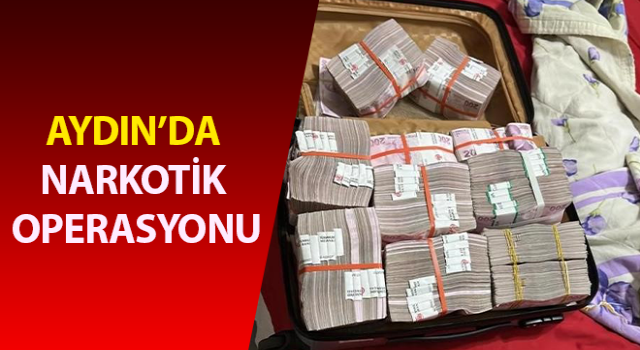 Aydın’da narkotik operasyonu