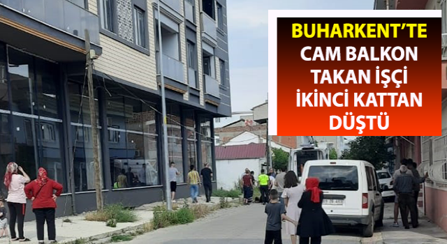 Cam balkon takan işçi, ikinci kattan düştü