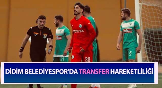 Didim Belediyespor’da transfer hızlı başladı