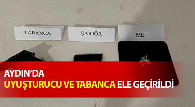 Didim’de uyuşturucu ve tabanca ele geçirildi