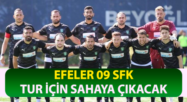 Efeler 09 SFK, tur için sahaya çıkacak