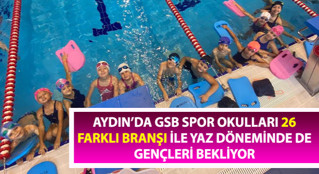 GSB Spor Okulları yaz döneminde de gençleri bekliyor