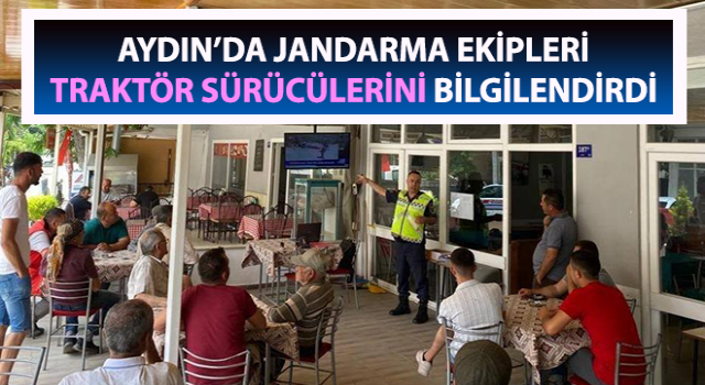 Jandarma, traktör sürücülerini bilgilendirdi