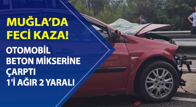 Otomobil park halindeki beton mikserine çarptı: 1'i ağır 2 yaralı