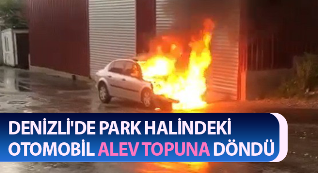 Sanayide park halinde olan araç alev alev yandı