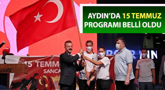 Aydın’da 15 Temmuz programı belli oldu