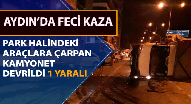 Aydın’da trafik kazası: 1 yaralı