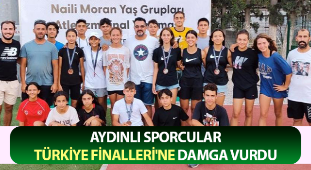 Aydınlı sporcular Türkiye Finalleri'ne damga vurdu