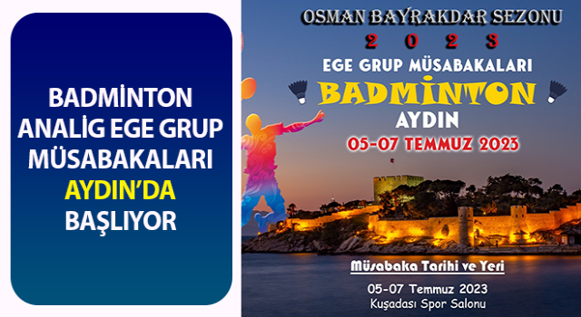 Badminton Analig Ege Grup müsabakaları başlıyor