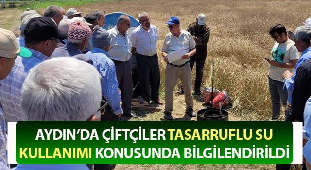 Çiftçiler tasarruflu su kullanımı konusunda bilgilendirildi