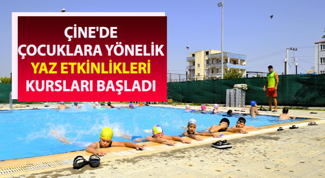 Çine'de yaz etkinlikleri kursları başladı