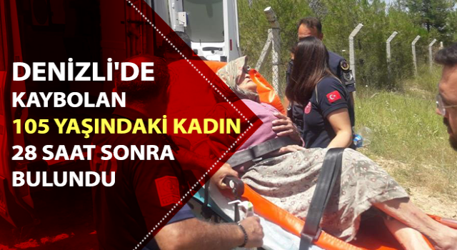 Kayıp olarak aranan 105 yaşındaki kadın 28 saat sonra bulundu