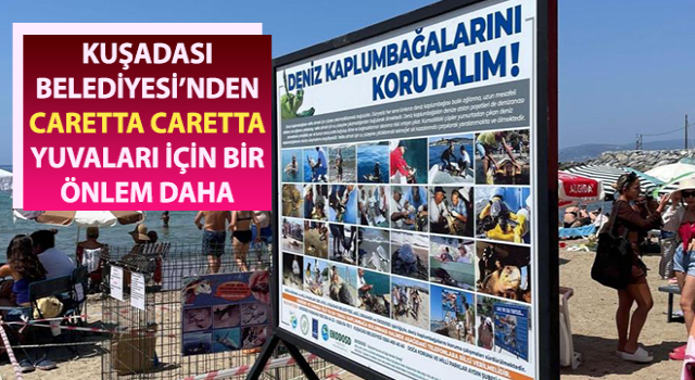 Kuşadası Belediyesi’nden Caretta Caretta yuvaları için yeni önlem