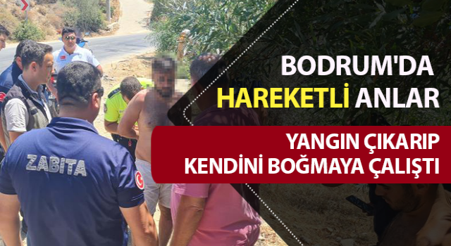 Yangın çıkarıp, kendini boğmaya çalıştı