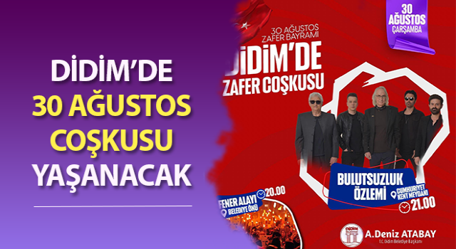 Didim’de 30 Ağustos coşkusu yaşanacak