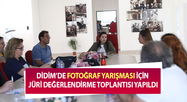 Didim’de jüri değerlendirme toplantısı yapıldı