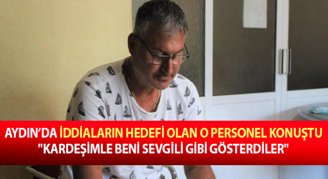 İddiaların hedefi olan o personel konuştu