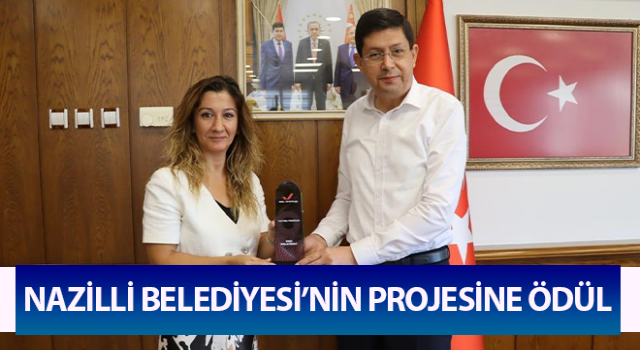 Nazilli Belediyesi’nin projesine ödül