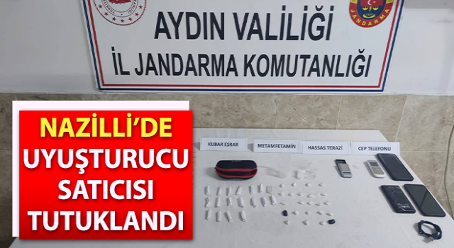 Nazilli’de uyuşturucu satıcısı tutuklandı