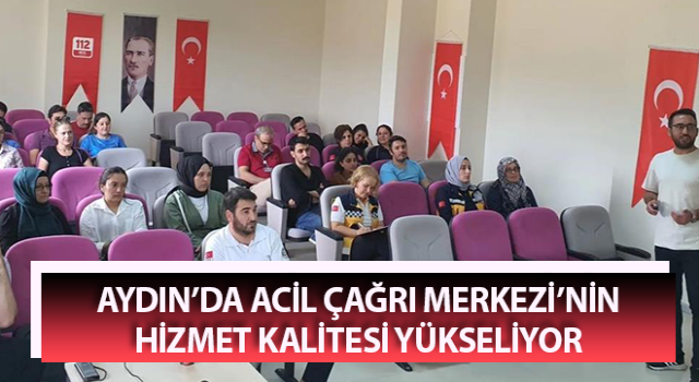 Acil Çağrı Merkezi’nin hizmet kalitesi yükseliyor