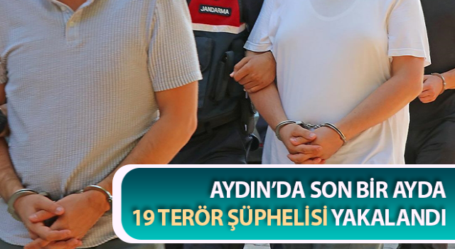 Aydın’da 19 terör şüphelisi yakalandı