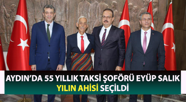 Aydın’da 55 yıllık taksi şoförü yılın ahisi seçildi