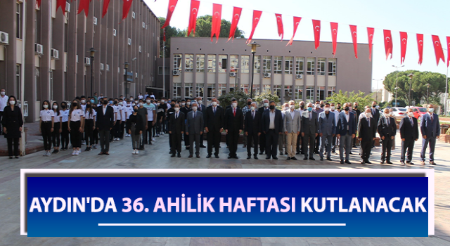 Aydın'da Ahilik Haftası kutlanacak