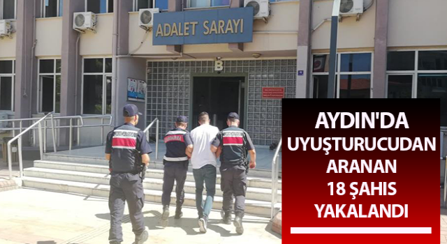 Aydın'da aranan 18 şahıs yakalandı