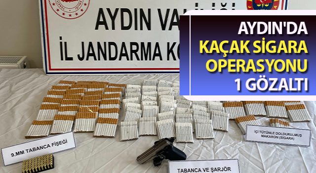 Aydın'da kaçak sigara operasyonu: 1 gözaltı