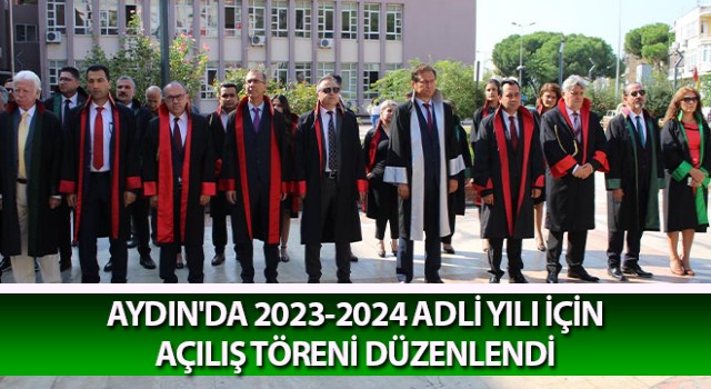 Aydın’da yeni adli yıl törenle başladı