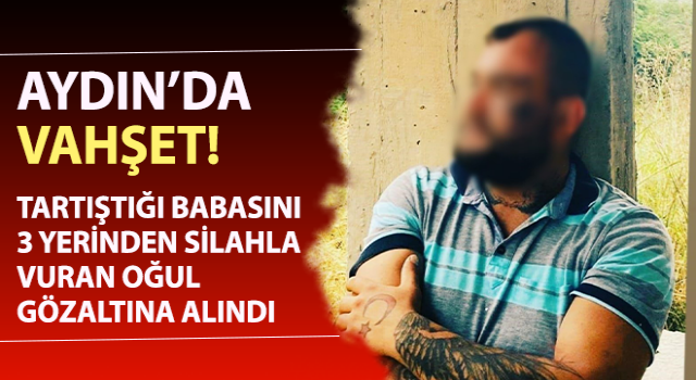 Babasını 3 el ateş ederek vuran şahıs gözaltına alındı