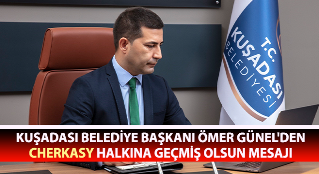 Başkan Günel'den Cherkasy halkına geçmiş olsun mesajı