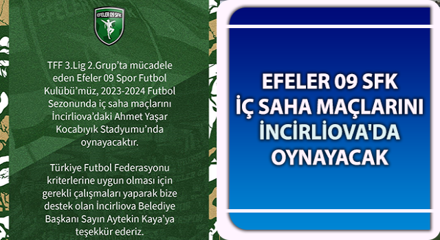 Efeler 09 SFK iç saha maçlarını İncirliova'da oynayacak